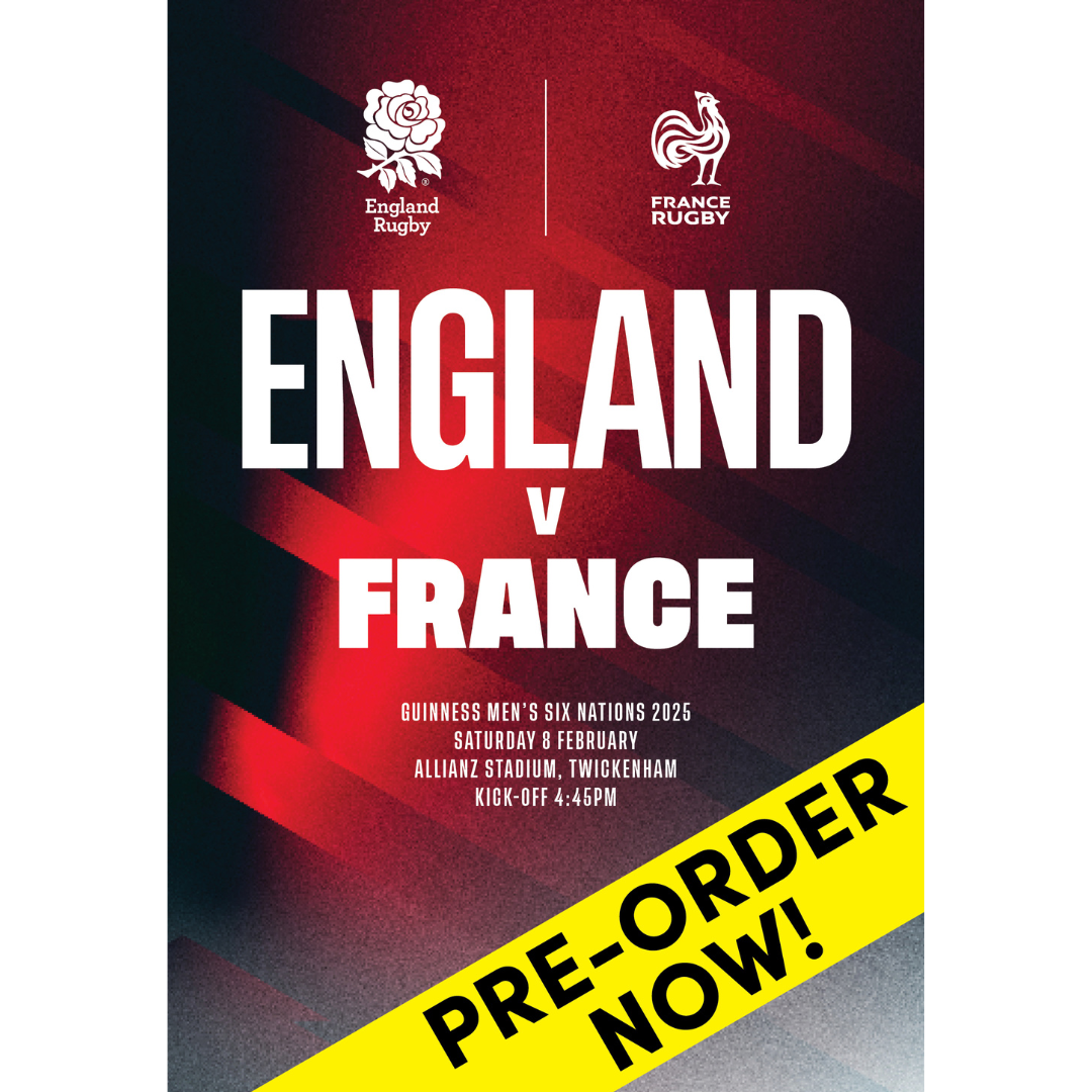 England v France, Guinness Six Nations 2025, Allianz Stadium, 8 February 2025 - Pre-Order